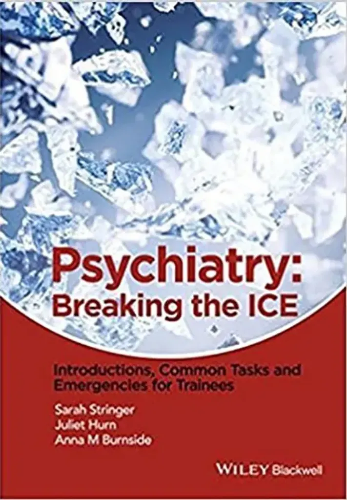 Picture of Book Psychiatry: Breaking the ICE Introductions, Common Tasks, Emergencies for Trainees