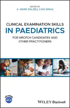 Imagem de Clinical Examination Skills in Paediatrics: For MRCPCH Candidates and Other Practitioners