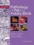 Picture of Book Pathology of Pet and Aviary Birds