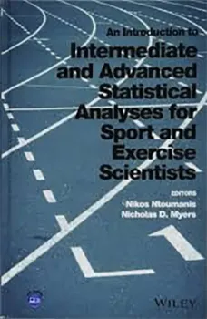 Imagem de An Introduction to Intermediate and Advanced Statistical Analyses for Sport and Exercise Scientists
