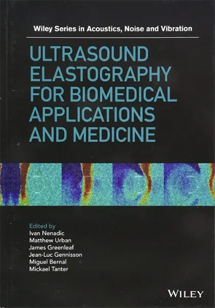 Imagem de Ultrasound Elastography for Biomedical Applications and Medicine
