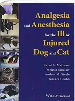 Imagem de Analgesia and Anesthesia for the Ill or Injured Dog and Cat