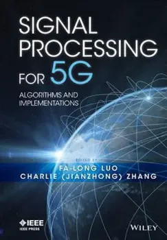 Picture of Book Signal Processing for 5G: Algorithms and Implementations