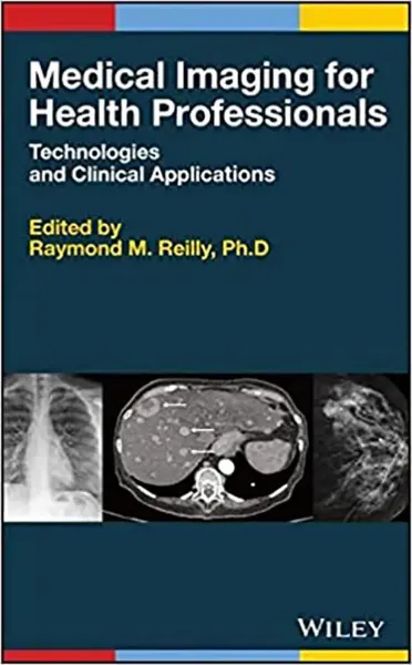Imagem de Medical Imaging for Health Professionals: Technologies and Clinical Applications