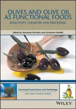 Picture of Book Olives and Olive Oil as Functional Foods: Bioactivity, Chemistry and Processing