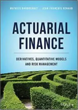 Imagem de Actuarial Finance: Derivatives Quantitative Models and Risk Manag