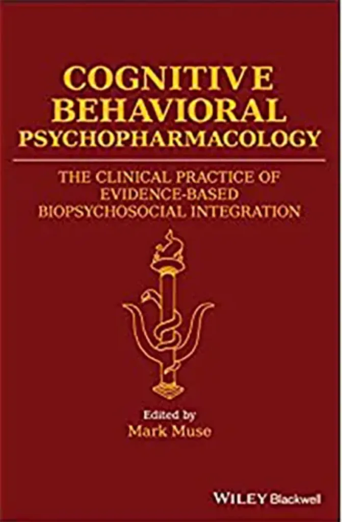 Picture of Book Cognitive Behavioral Psychopharmacology: The Clinical Practice of Evidence-Based Biopsychosocial Integration