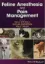 Picture of Book Feline Anesthesia and Pain Management