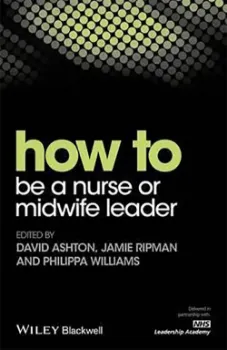 Picture of Book How to be a Nurse or Midwife Leader