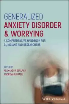 Picture of Book Generalized Anxiety Disorder and Worrying: A Comprehensive Handbook for Clinicians and Researchers