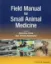Imagem de Field Manual for Small Animal Medicine