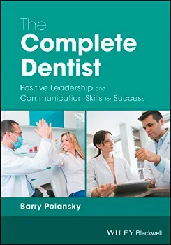 Picture of Book The Complete Dentist: Positive Leadership and Communication Skills for Success