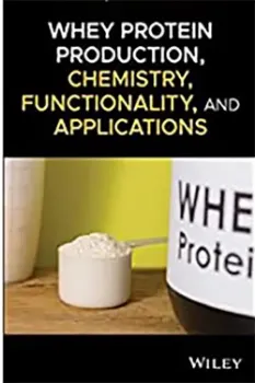 Picture of Book Whey Protein Production, Chemistry, Functionality and Applications