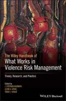 Imagem de The Wiley Handbook of What Works in Violence Risk Management: Theory, Research, and Practice