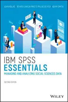 Imagem de IBM SPSS Essentials: Managing and Analyzing Social Sciences Data