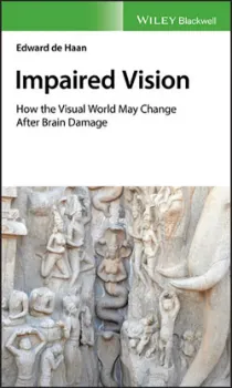 Picture of Book Impaired Vision: How the Visual World May Change after Brain Damage