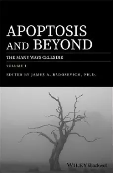 Picture of Book Apoptosis and Beyond: The Many Ways Cells Die