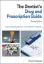Imagem de The Dentist's Drug and Prescription Guide