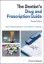 Picture of Book The Dentist's Drug and Prescription Guide