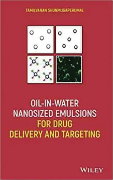 Imagem de Oil-in-Water Nanosized Emulsions for Drug Delivery and Targeting
