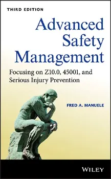 Picture of Book Advanced Safety Management: Focusing on Z10.0, 45001, and Serious Injury Prevention