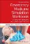 Imagem de Emergency Medicine Simulation Workbook: A Tool for Bringing the Curriculum to Life