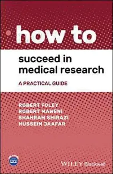 Picture of Book How to Succeed in Medical Research: A Practical Guide