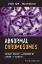 Picture of Book Abnormal Chromosomes: The Past, Present, and Future of Cancer Cytogenetics