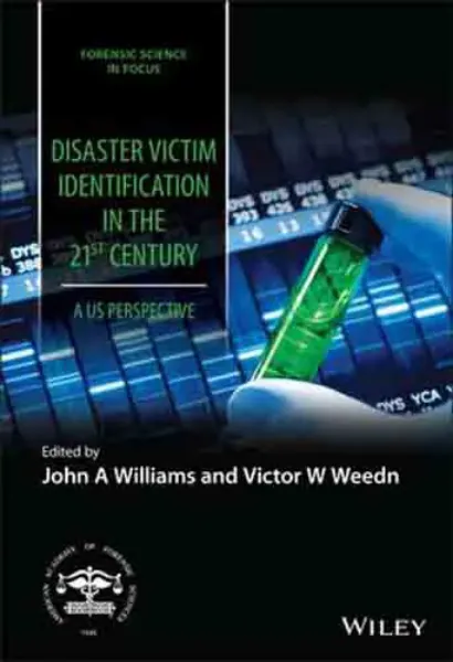 Imagem de Disaster Victim Identification in the 21st Century: A US Perspective