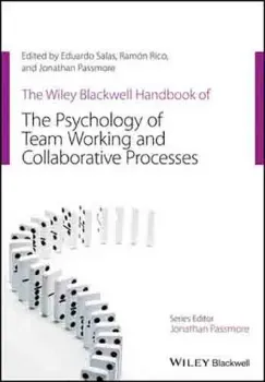 Imagem de The Wiley Blackwell Handbook of the Psychology of Team Working and Collaborative Processes