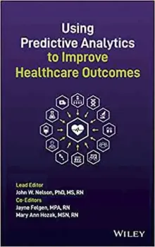 Picture of Book Using Predictive Analytics to Improve Healthcare Outcomes