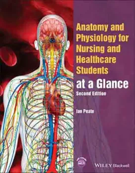 Imagem de Anatomy and Physiology for Nursing and Healthcare Students at a Glance