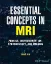 Imagem de Essential Concepts in MRI: Physics, Instrumentation, Spectroscopy and Imaging