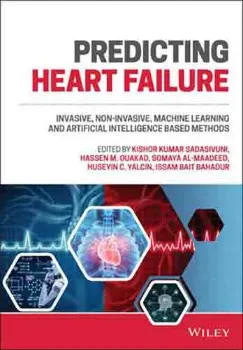 Picture of Book Predicting Heart Failure: Invasive, Non-Invasive, Machine Learning, and Artificial Intelligence Based Methods