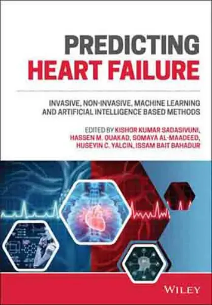Imagem de Predicting Heart Failure: Invasive, Non-Invasive, Machine Learning, and Artificial Intelligence Based Methods