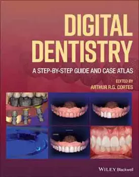 Imagem de Digital Dentistry: A Step-by-Step Guide and Case Atlas
