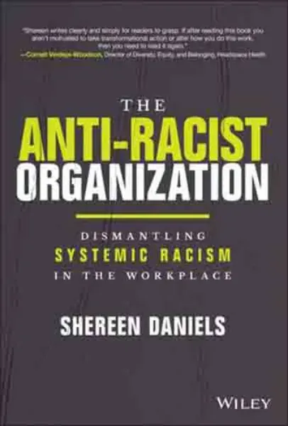 Imagem de The Anti-Racist Organization: Dismantling Systemic Racism in the Workplace