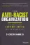 Imagem de The Anti-Racist Organization: Dismantling Systemic Racism in the Workplace