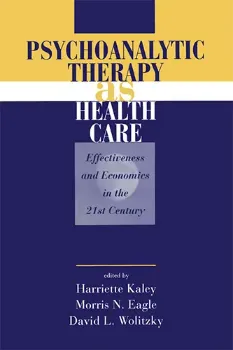 Imagem de Psychoanalytic Therapy as Health Care: Effectiveness and Economics in the 21st Century