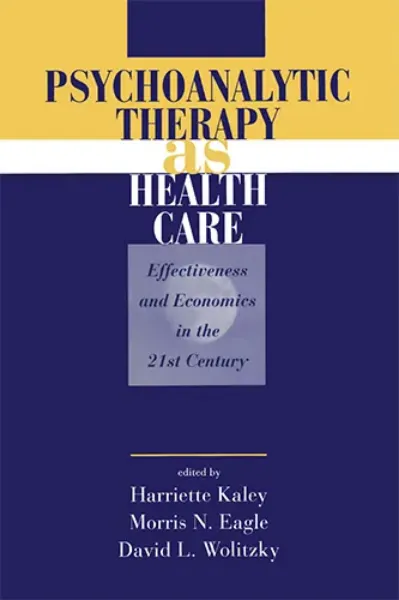 Imagem de Psychoanalytic Therapy as Health Care: Effectiveness and Economics in the 21st Century