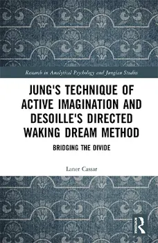Imagem de Jung's Technique of Active Imagination and Desoille's Directed Waking Dream Method Bridging the Divide