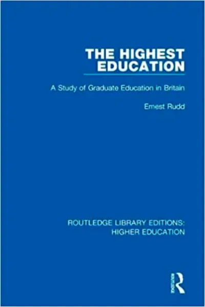 Imagem de The Highest Education: A Study of Graduate Education in Britain