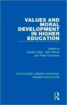 Picture of Book Values and Moral Development in Higher Education