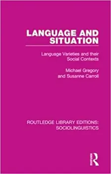 Imagem de Language and Situation: Language Varieties and their Social Contexts