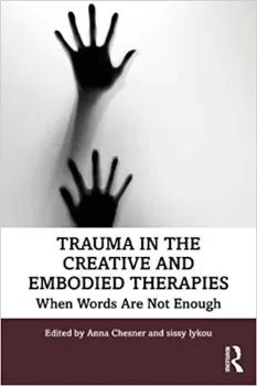 Picture of Book Trauma in the Creative and Embodied Therapies: When Words are Not Enough