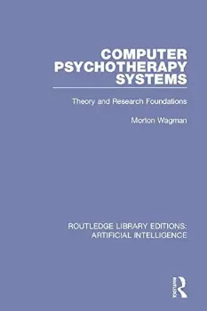 Picture of Book Computer Psychotherapy Systems: Theory and Research Foundations