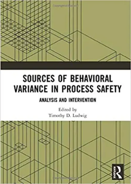 Imagem de Sources of Behavioral Variance in Process Safety: Analysis and Intervention