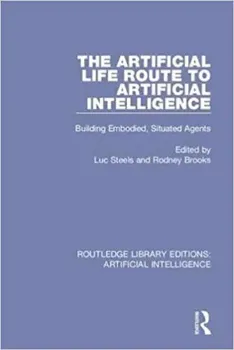 Imagem de The Artificial Life Route to Artificial Intelligence: Building Embodied, Situated Agents