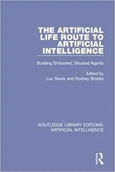 Imagem de The Artificial Life Route to Artificial Intelligence: Building Embodied, Situated Agents