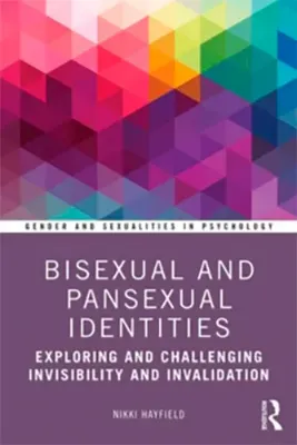 Imagem de Bisexual and Pansexual Identities: Exploring and Challenging Invisibility and Invalidation